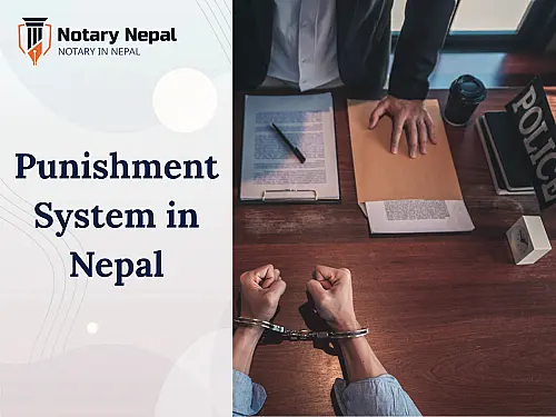 Punishment System in Nepal &mdash; Types, Laws and Sentencing Explained