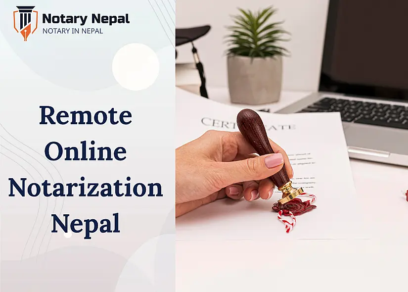 Unlock the Power of Remote Online Notarization Services in Nepal
