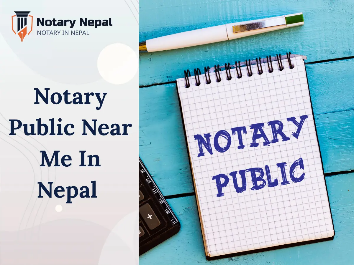 Find a Notary Public Near Me in Nepal – Trusted & Verified Services