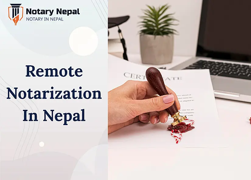 Remote Notarization in Nepal: Process, Services, and Legal Aspects