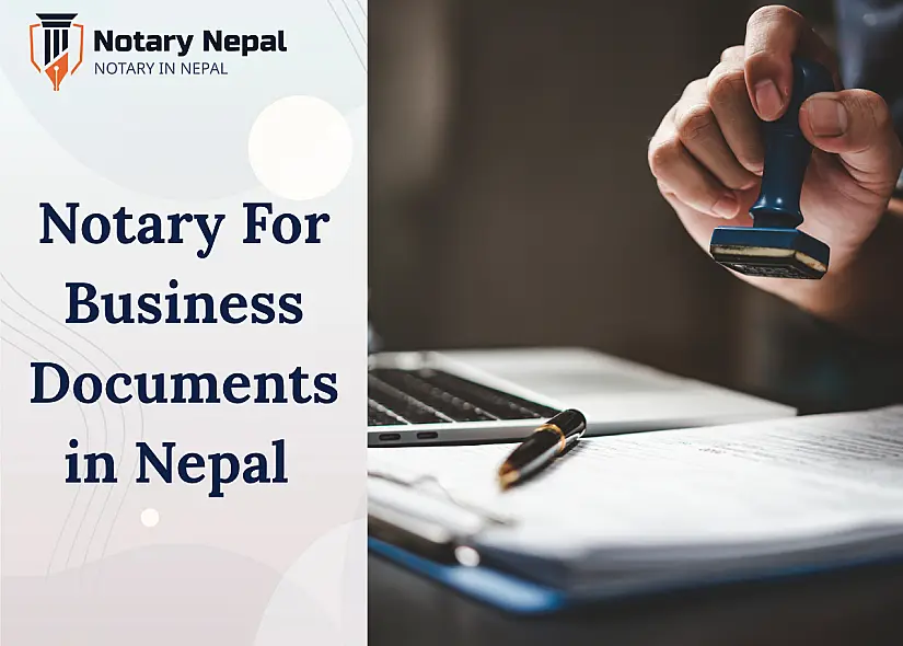 Notary for Business Documents in Nepal: Complete Guide for Business Owners