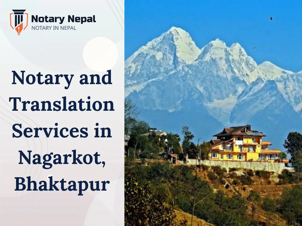 Trusted Notary and Translation Services in Nagarkot, Bhaktapur