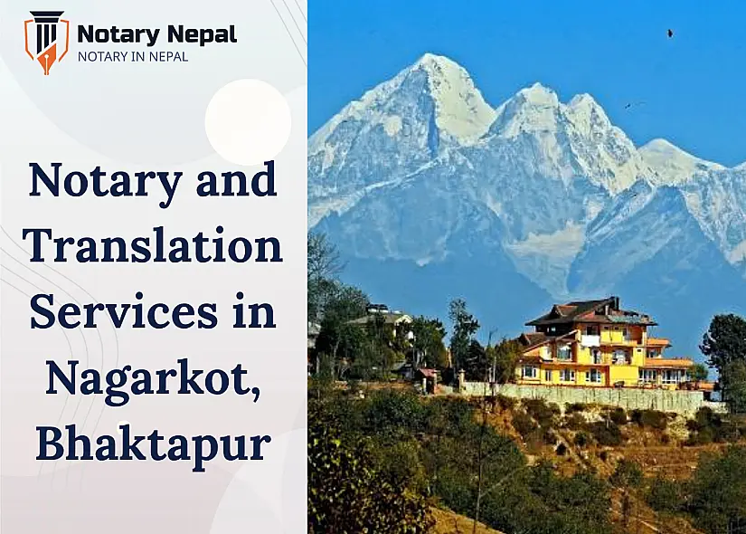 Trusted Notary and Translation Services in Nagarkot, Bhaktapur
