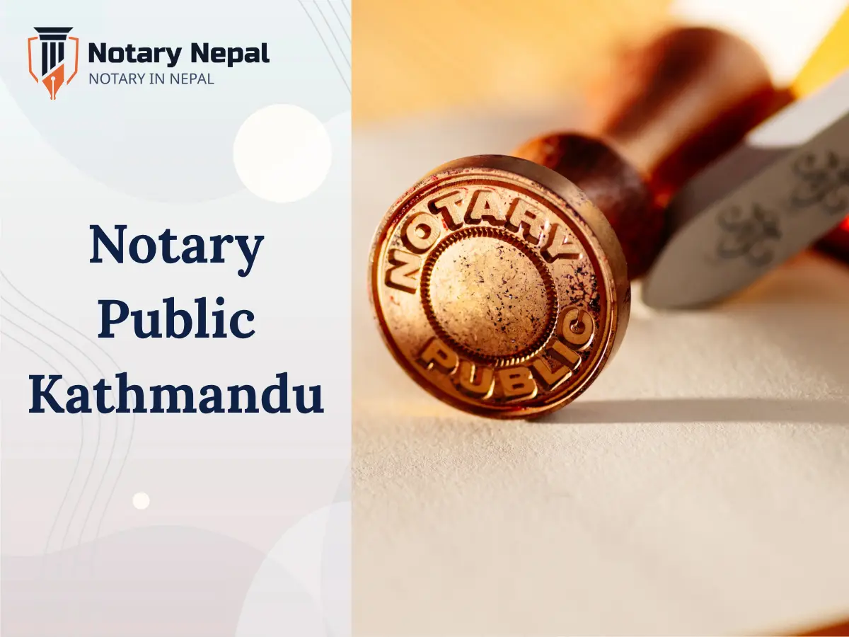 Notary Public Kathmandu: Get Your Documents Notarized Fast and Easily