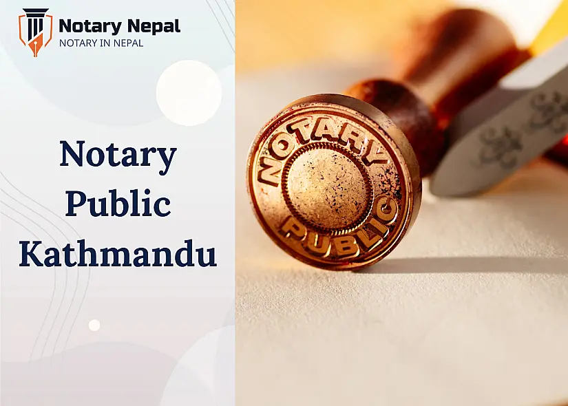Notary Public Kathmandu: Trusted Notary in Kathmandu for Fast and Easy Document Services