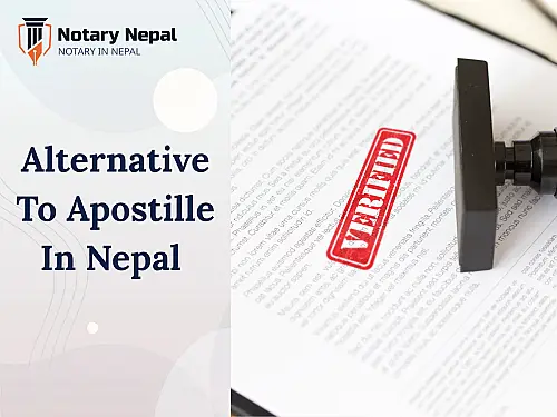 Alternative to Apostille in Nepal &mdash; MoFA Consular Attestation Guide