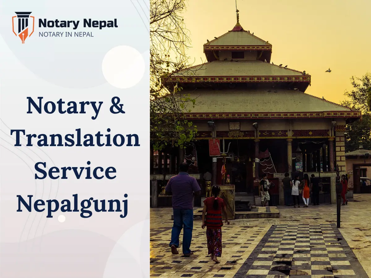 Certified Notary & Translation Services in Nepalgunj – Fast & Reliable
