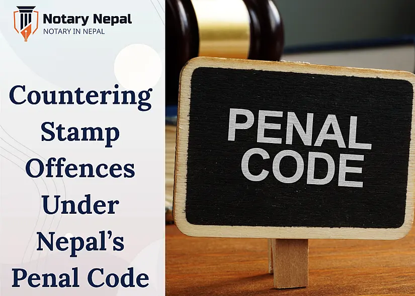 Countering Stamp Offences Under Nepal’s Penal Code: Laws & Penalties