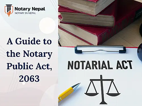 A Guide to the Notary Public Act, 2063: Ensuring Document Validity