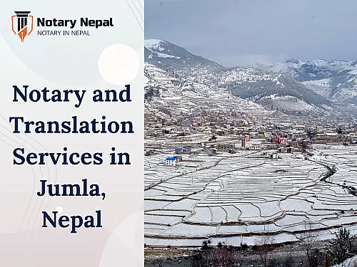 Trusted Notary and Translation Services in Jumla, Nepal