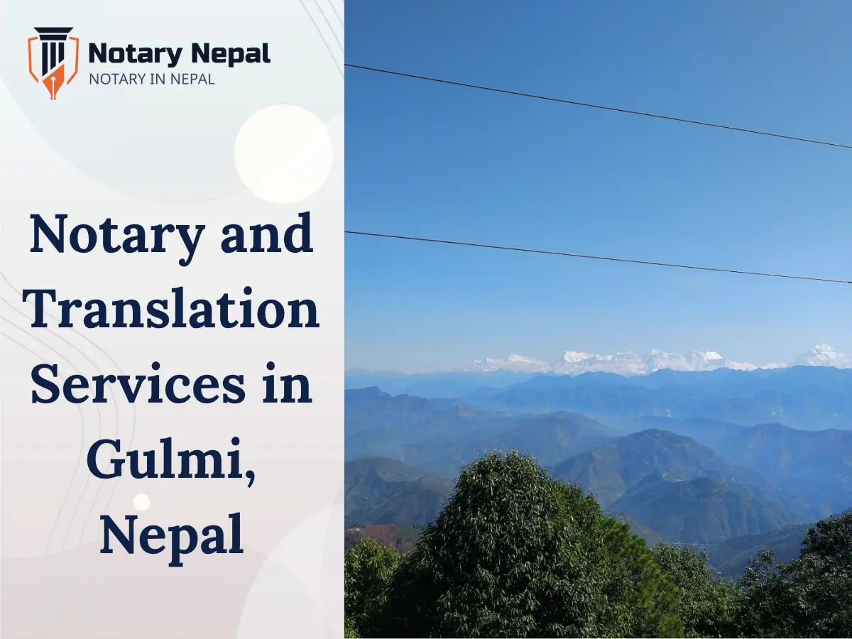 Trusted Notary and Translation Services in Gulmi, Nepal