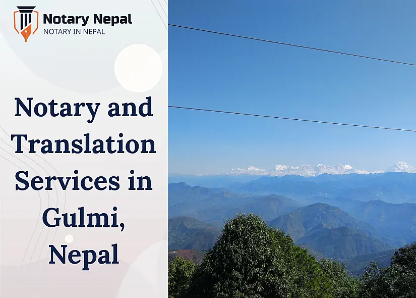 Trusted Notary and Translation Services in Gulmi, Nepal