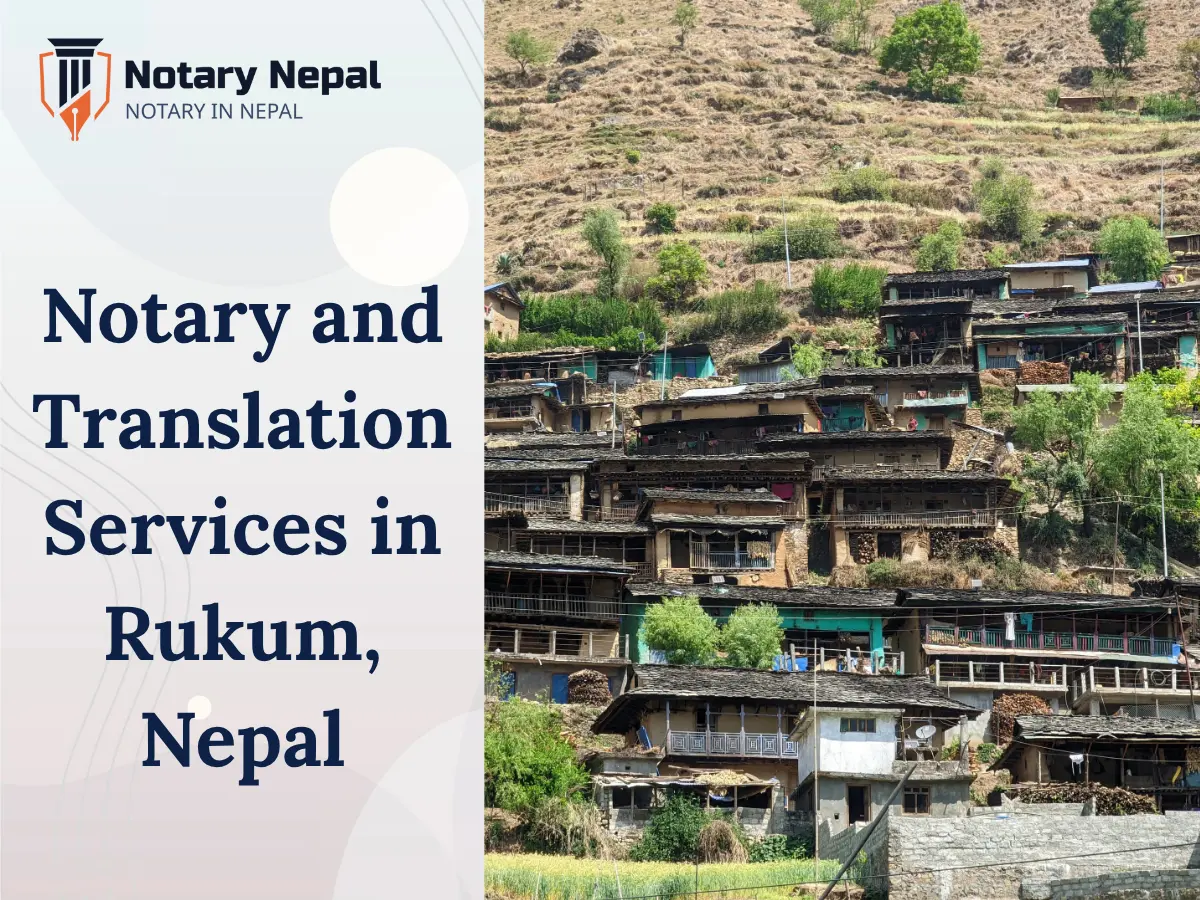 Trusted Notary and Translation Services in Rukum, Nepal