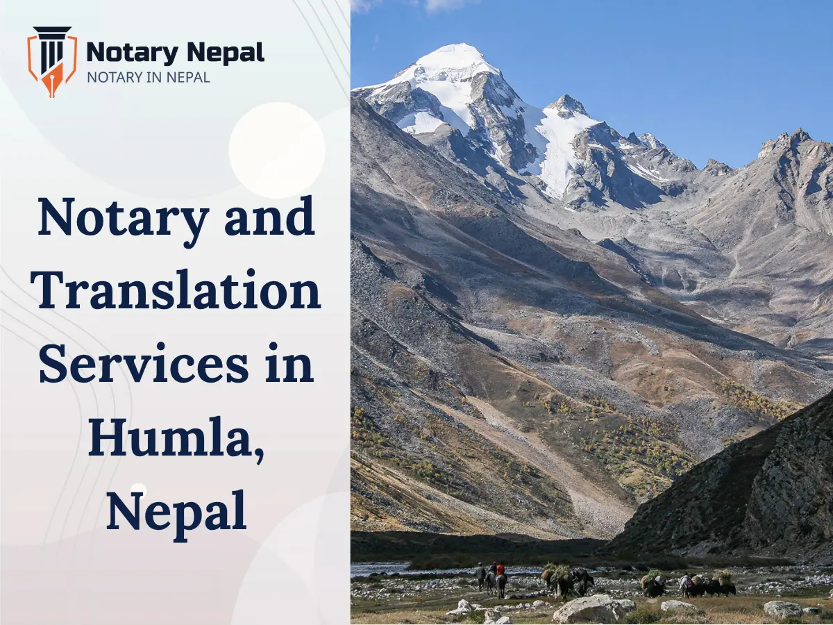 Trusted Notary and Translation Services in Humla, Nepal