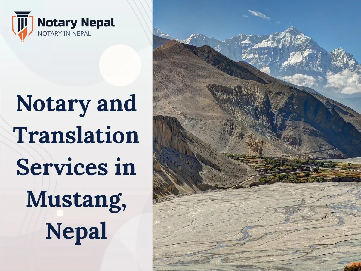 Trusted Notary and Translation Services in Mustang, Nepal