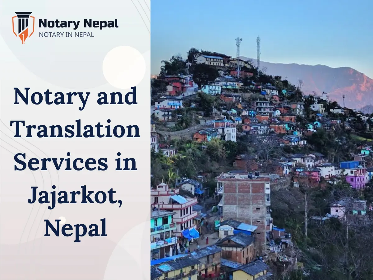 Trusted Notary and Translation Services in Jajarkot, Nepal