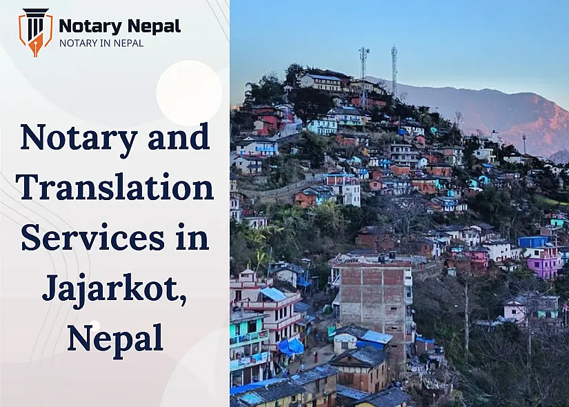 Trusted Notary and Translation Services in Jajarkot, Nepal