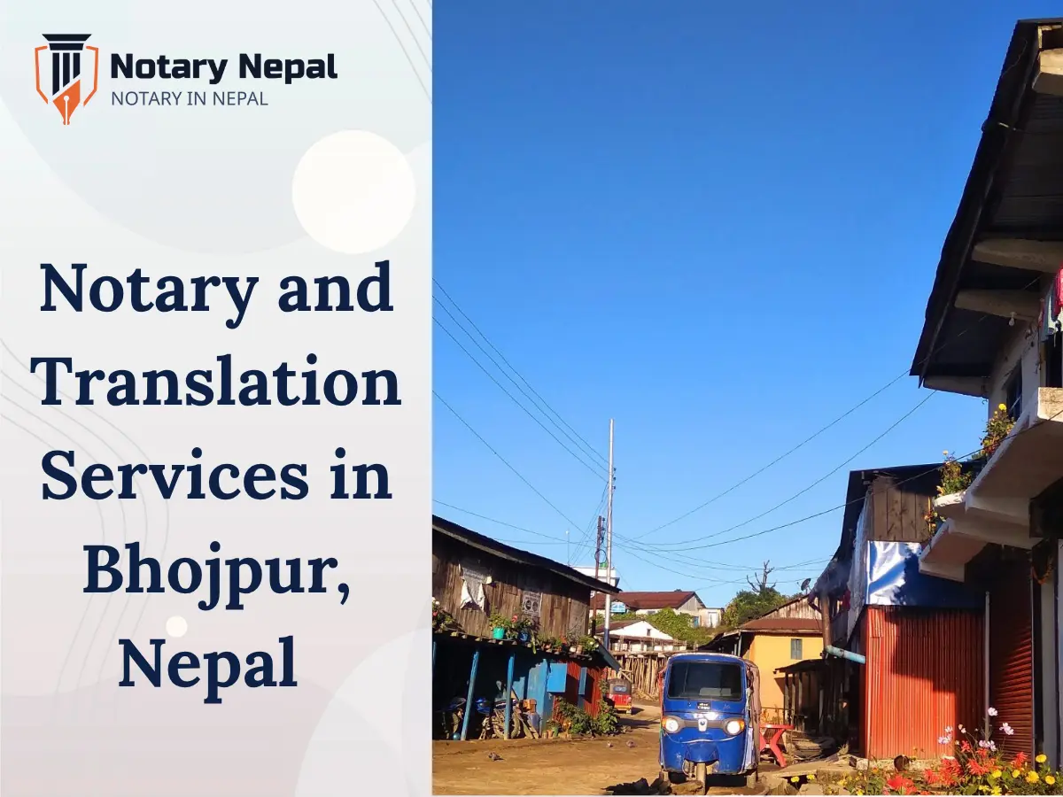 Reliable Notary and Translation Services in Bhojpur, Nepal