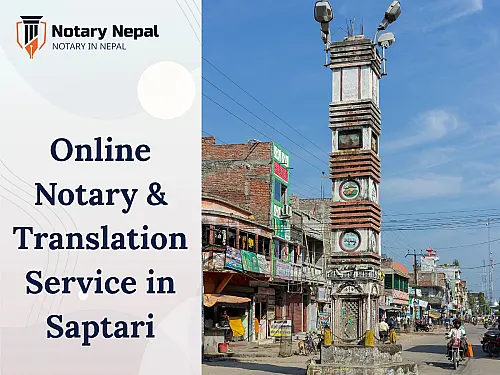 Saptari District: Your Gateway to Trusted Notary and Translation Services