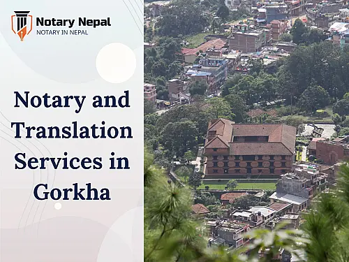 Online Notary and Translation Services in Gorkha, Nepal