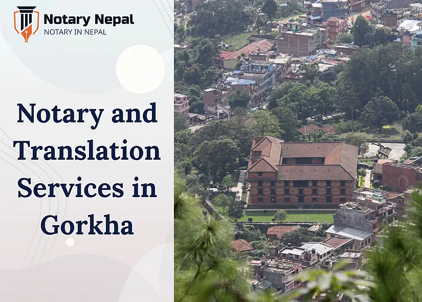 Online Notary and Translation Services in Gorkha, Nepal