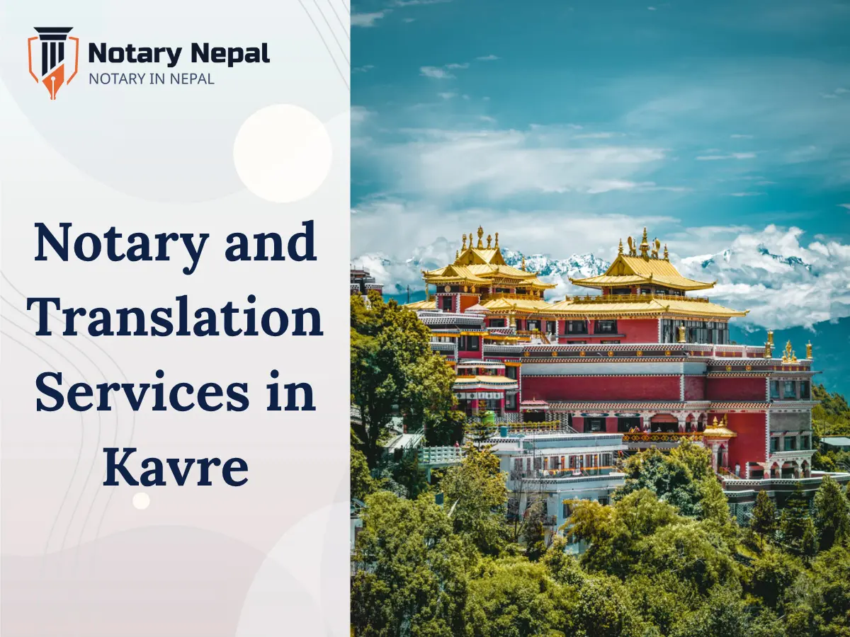 Reliable Notary and Translation Services in Kavre (Kavrepalanchok) District