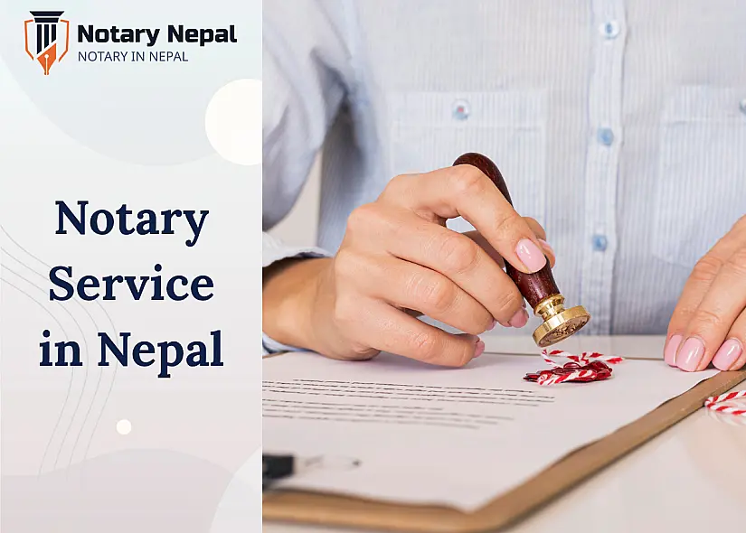 Notary Service in Nepal: Ensuring Legality and Authenticity