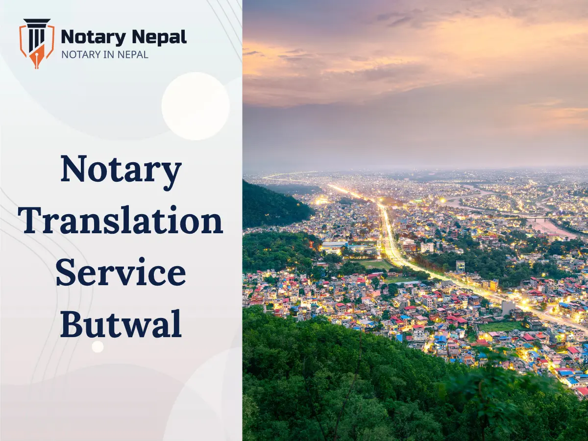 Certified Notary & Translation Services in Butwal – Fast & Reliable