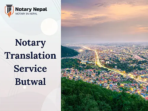 Certified Notary & Translation Services in Butwal &ndash; Fast & Reliable