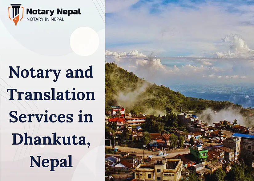Reliable Online Notary and Translation Services in Dhankuta, Nepal