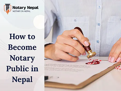 How to Become a Notary Public in Nepal &ndash; Step-by-Step Guide