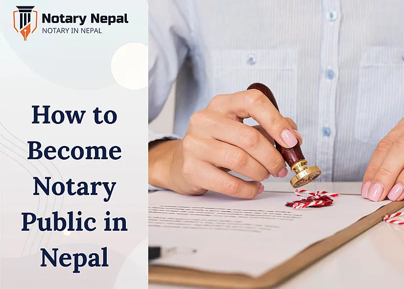 How to Become a Notary Public in Nepal – Step-by-Step Guide