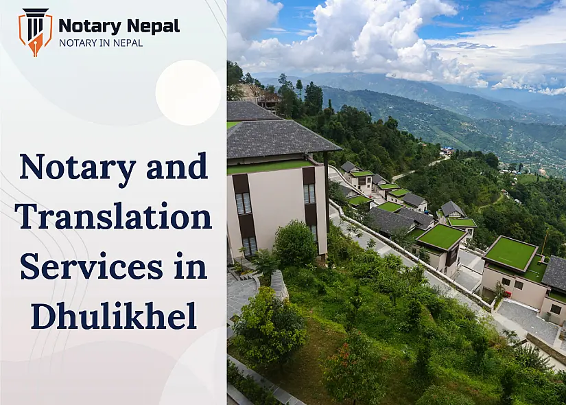 Trusted Notary and Translation Services in Dhulikhel, Kavrepalanchok