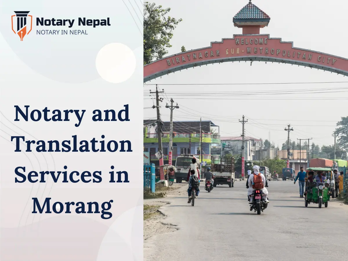 Reliable Notary and Translation Services in Morang, Nepal
