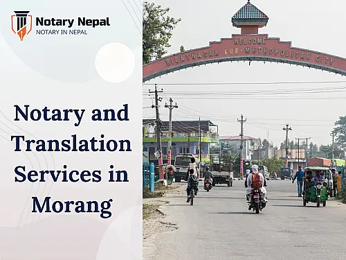 Reliable Notary and Translation Services in Morang, Nepal