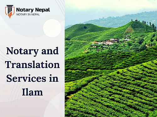 Online Notary and Translation Services in Ilam, Nepal