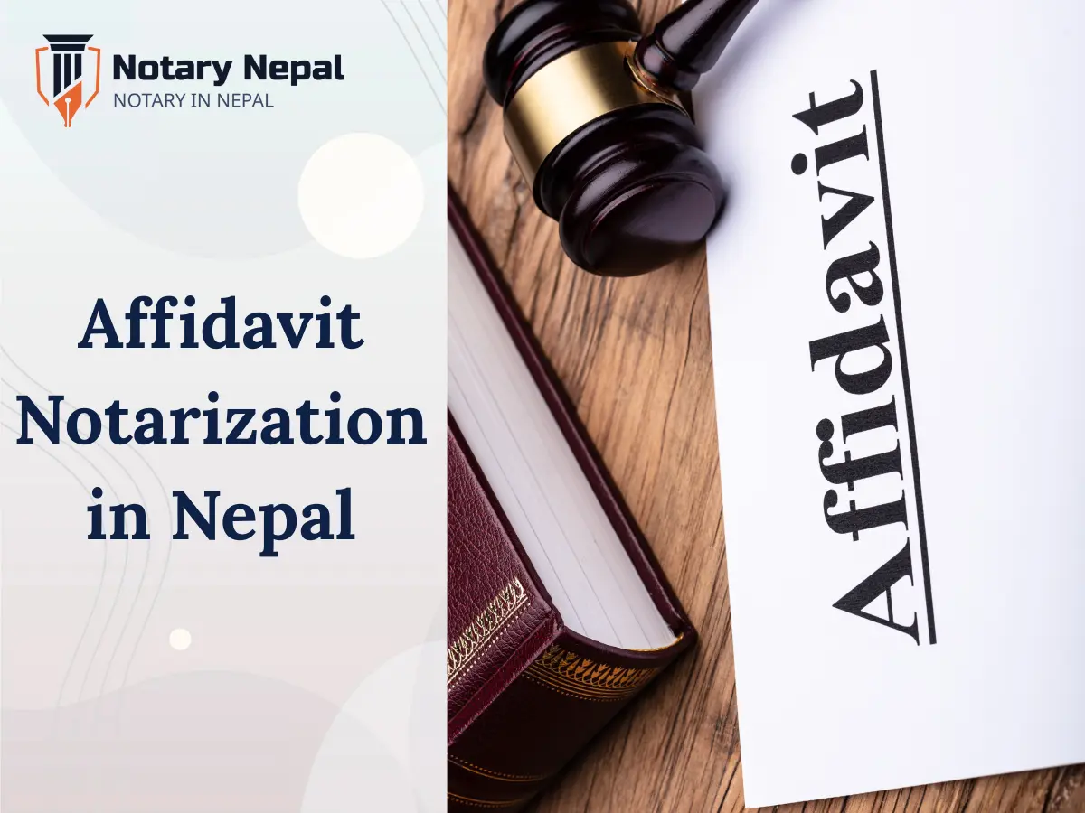 The Ultimate Guide to Notarizing Affidavits in Nepal: What You Need to Know