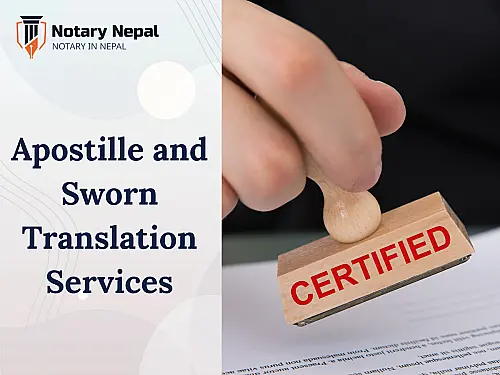 Apostille and Sworn Translation Services at Notary Nepal