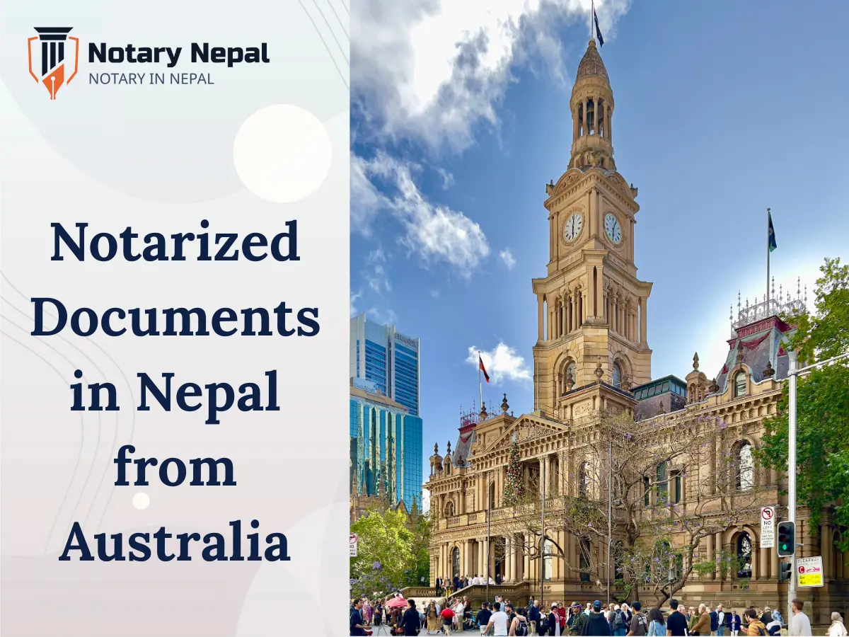 How to Get Notarized Documents in Nepal from Australia: A Complete Guide