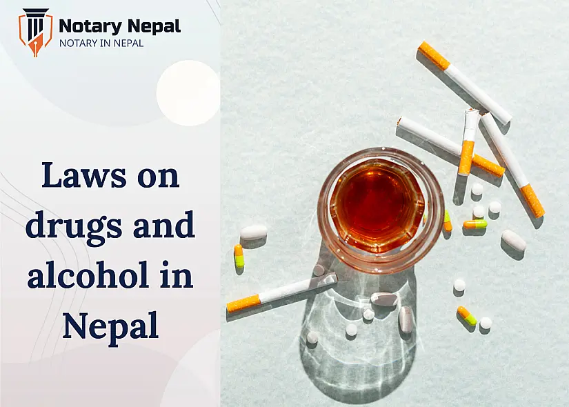 Nepal’s Drug and Alcohol Laws: Regulations, Offenses, and Enforcement