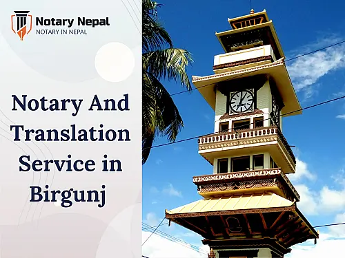Notary & Translation Service in Birgunj &ndash; Certified Legal & Business Solutions