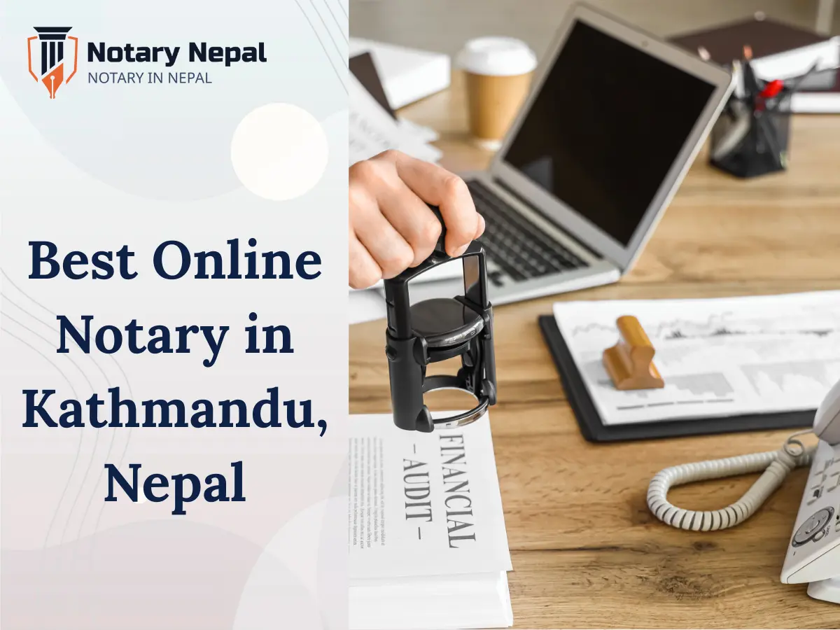 Best Online Notary in Kathmandu, Nepal for Fast and Secure Services