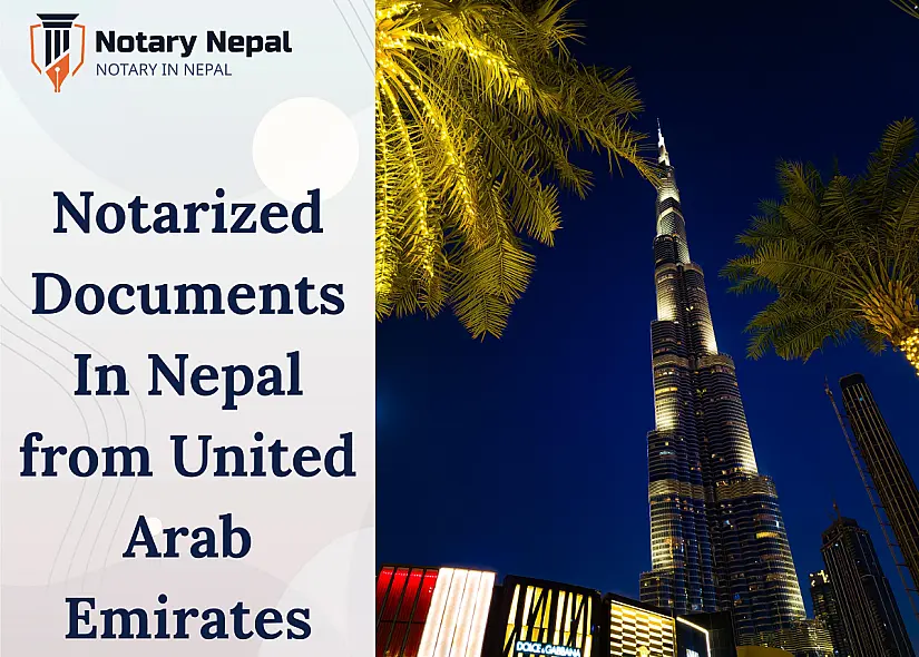 Notarized Documents in Nepal from UAE: Complete Notary & Translation Guide