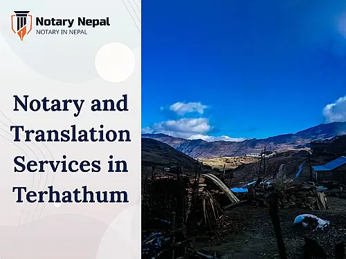 Trusted Notary and Translation Services in Terhathum, Nepal