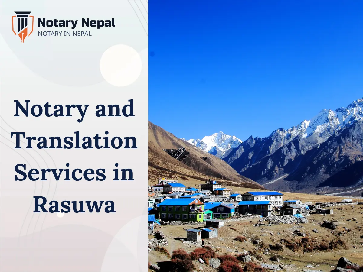 Trusted Notary and Translation Services in Rasuwa, Nepal