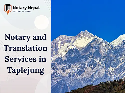 Notary and Translation Services in Taplejung, Nepal