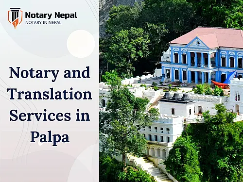 Online Notary and Translation Services in Palpa, Nepal