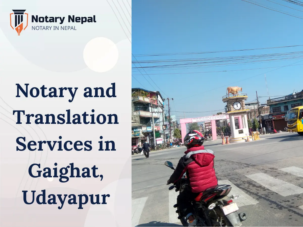 Trusted Notary and Translation Services in Gaighat, Udayapur