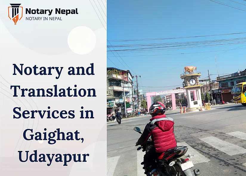 Trusted Notary and Translation Services in Gaighat, Udayapur
