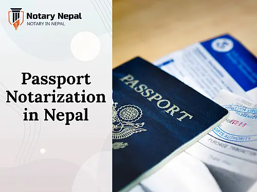 Passport Notarization in Nepal: Secure Hybrid Service Explained